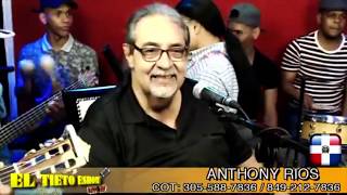 Bachata  Anthony Rios  La Jaula De Oro En quotEl Tieto Eshowquot [upl. by Joliet]