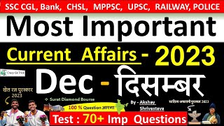 Current Affairs December 2023  Important current affairs 2023  Current Affairs Quiz  Akshay sir [upl. by Ellimac969]