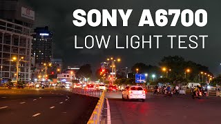 Sony A6700 Video Test Lowlight  Tamron 1770  Saigon by night [upl. by Dionysus]