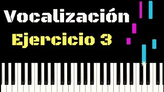 EJERCICIO DE VOCALIZACIÓN 3  Tutorial piano [upl. by Quent700]