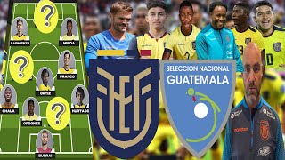 FELIX SANCHEZ SORPRENDE A TODOS CON SU ALINEACION ECUADOR PARA ENFRENTAR A GUATEMALA PREVIA [upl. by Strepphon958]