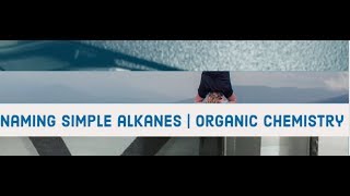 Naming simple alkanes  Organic chemistry Hercules Official [upl. by Osber]