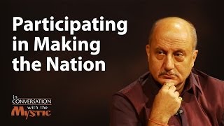 Participating in Making the Nation  Anupam Kher with Sadhguru [upl. by Nahtnahoj]