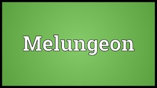 Melungeon Meaning [upl. by Limaa]