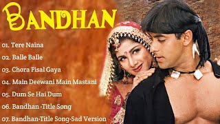 Bandhan Movie All SongsSalman KhanRambhaMUSICAL WORLD [upl. by Culhert]