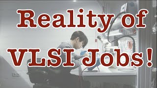 Should you choose VLSI Design as a Career  Reality of Electronics Jobs in India  Rajveer Singh [upl. by Oslec224]