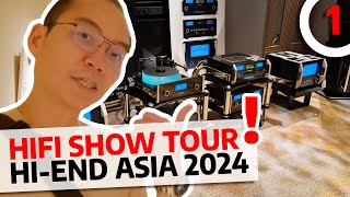 HiFi Show Tour at HiEnd Asia 2024 Part 1 [upl. by Phina]