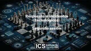 Respuesta a incidentes  Segunda sesión [upl. by Combes]