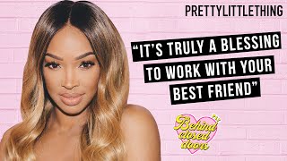 Malika Haqq  Behind Closed Doors  The Podcast  PrettyLittleThing [upl. by Ducan]