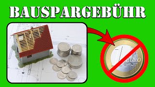 So bekommst du von deiner Bausparkasse die Kontoführungsgebühren zurück Tutorial bausparen [upl. by Atiuqa499]