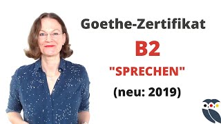 ᐅ Goethe PrüfungZertifikat B2  neu 2019  Modul quotSprechenquot  Info und Tipps [upl. by Zurn]