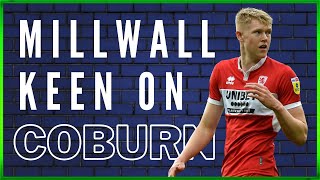 THE DEN DAILY  MILLWALL KEEN ON JOSH COBURN millwall millwallfc boro efl championship [upl. by Sedecrem]