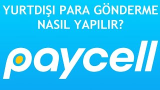 Paycell Yurt Dışı Para Gönderme Nasıl Yapılır [upl. by Luiza464]