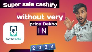 cashify super sale se without very price kaise dekhe  super sale not very price dekhe refurbished [upl. by Hatty]