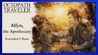 Octopath Traveler  Alfyn the Apothecary Extended [upl. by Asirral]