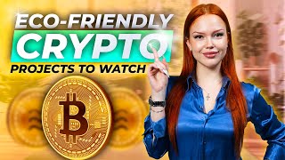 EcoFriendly Crypto Projects to Watch Can You Profit While Going Green [upl. by Gerrard]