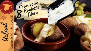 🇪🇸 8 besondere Raclette Ideen mit spanischen Zutaten 🇪🇸 [upl. by Sheff]