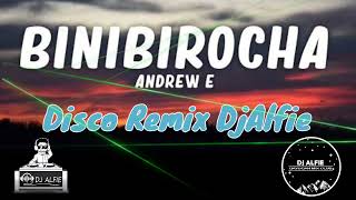 Andrew E  Binibirocha  Disco Remix  BombMix  Budots  DjAlfie Aguilar  Ph 2k22 [upl. by Hylan]