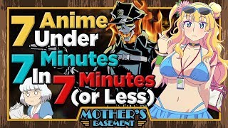 7 Anime Under 7 Minutes in Under 7 Minutes [upl. by Pavyer]