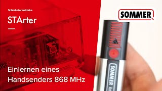 Einlernen eines Handsenders 868 MHz am Schiebetorantrieb STArter von SOMMER DE [upl. by Ermin]