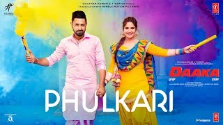 Phulkari Video Song  Daaka  Gippy Grewal Zareen Khan  Payal Dev  Shah amp Shah [upl. by Rayle]