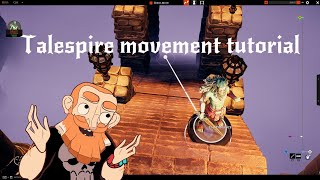 Talespire Movement Tutorial not animated [upl. by Dahle799]