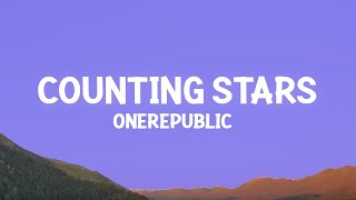 OneRepublic  Counting Stars Lyrics [upl. by Ginny]