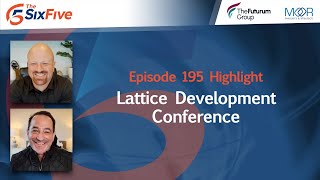 Lattice Development Conference  Episode 195  Six Five [upl. by Waine723]