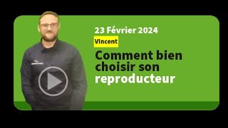 Comment bien choisir son reproducteur  x Vincent Lecoq littoralnormand268 [upl. by Tammie]