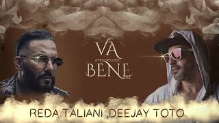 REDA TALIANI  VA BENE DEEJAY TOTO REMIX [upl. by Shakespeare]