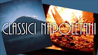 Classici napoletani  Best traditional Neapolitan songs [upl. by Resee32]