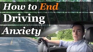 How to End Driving Anxiety [upl. by Betsey]