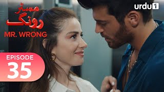 Mr Wrong  Episode 35  Turkish Drama  Bay Yanlis  24 August 2024 [upl. by Kaitlynn299]