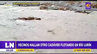 🔴CIENEGUILLA hallan el cuerpo s1n vid4 de un hombre en el río Lurín [upl. by Itoyj105]