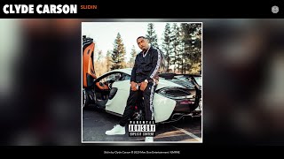 Clyde Carson  Slidin Audio [upl. by Ahsieket]