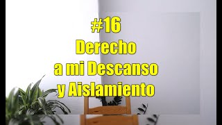 Derecho a mi Descanso y Aislamiento 😌  Asertividad  Derechos Asertivos 16 [upl. by Lurette]