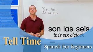 How To Tell Time  Spanish For Beginners Ep10 [upl. by Arakal]