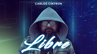 Libre  Carlos Cintrón  Video Oficial  Musica Cristiana [upl. by Kirsteni]