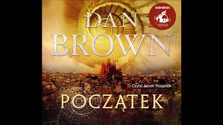 Dan Brown quotPoczątekquot audiobook [upl. by Guglielma]