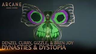 Denzel Curry Gizzle Bren Joy  Dynasties amp Dystopia  Arcane League of Legends  Riot Games Music [upl. by Ynnam]