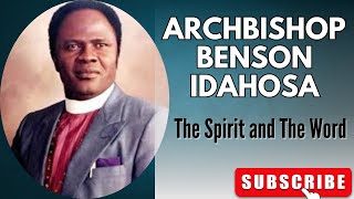 Archbishop Benson Idahosa quotThe Spirit and The Wordquot Sermon For your spiritual growth [upl. by Fosque]