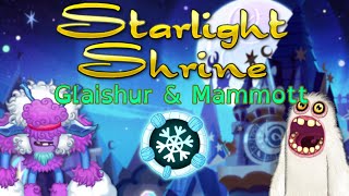 My Singing Monsters Arcanian Tales  Glaishur amp Mammott Starlight Shrine [upl. by Netsew]