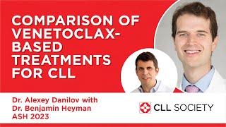 Comparison of VenetoclaxBased Treatments for CLL  Dr Benjamin Heyman ASH 2023 [upl. by Atsyrk]