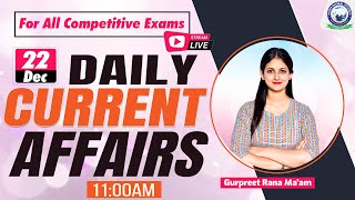 22 December 2023  Daily Current Affairs  Important Questions  Gurpreet Rana Maam kgs [upl. by Suciram]