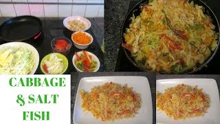 CABBAGE AND SALT FISH  JAMAICAN STYLE  HOW TO MAKE CABBAGE AND SALT FISH [upl. by Laddy]