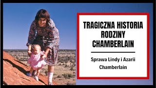 Lindy i Azaria Chamberlain  tragedia na australijskiej pustyni  Australijskie sprawy kryminalne [upl. by Hendon]