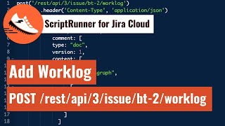 ScriptRunner for Jira Cloud  Add worklog with comments [upl. by Maureen]