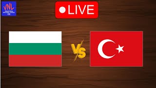 Live Bulgaria vs Turkey  FIVB Volleyball Nations League 2024  Live Play By Play Scoreboard [upl. by Downall]