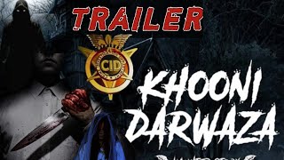 खूनी दरवाजा सीआईडी  KHOONI DARWAZA CID  TRAILER  Krishnateamc3x cid viralvideo [upl. by Figueroa]