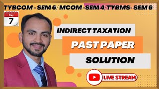 1 quotMastering Indirect Taxation A Comprehensive Guide for TYBCom Student Live Lecture Siraj Shaikh [upl. by Terra]